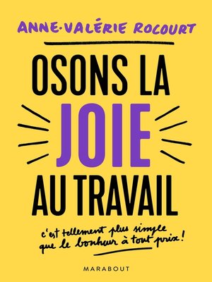 cover image of Osons la joie au travail